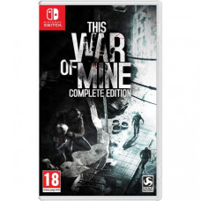 Игра This War of Mine: Complete Edition для Nintendo Switch (русские субтитры)